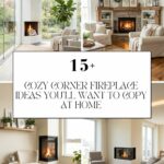 Cozy Corner Fireplace Ideas You’ll Want to Copy at Home