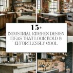 Industrial Kitchen Design Ideas That Look Bold & Effortlessly Cool